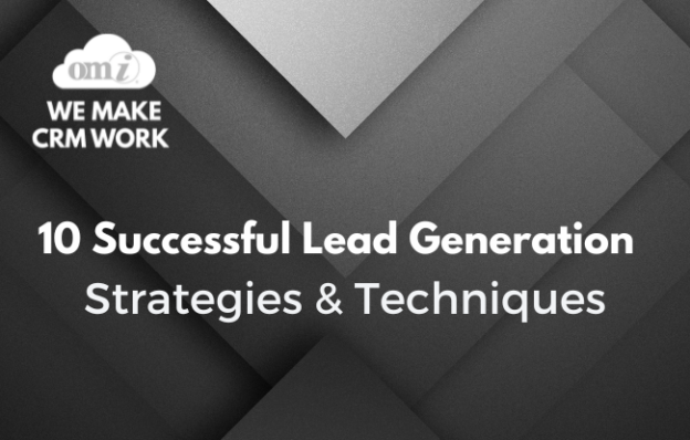 10 Successful Lead Generation Strategies & Techniques | OMI